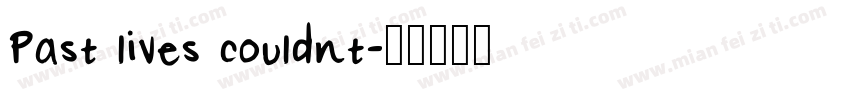 Past lives couldnt字体转换